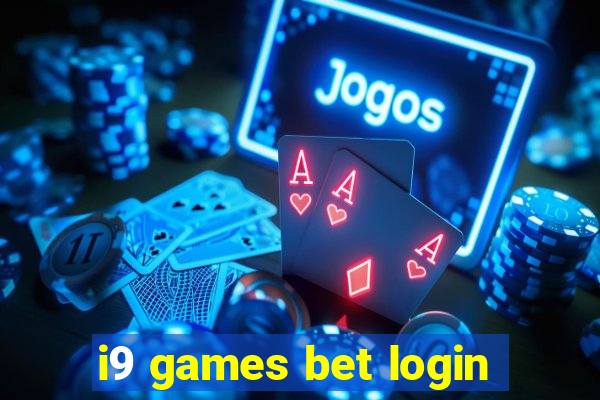 i9 games bet login